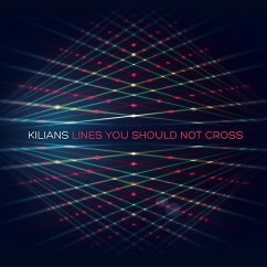 Lines You Should Not Cross - Kilians