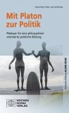 Mit Platon zur Poltitik