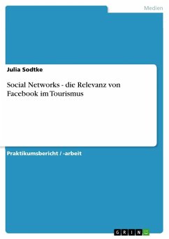 Social Networks - die Relevanz von Facebook im Tourismus
