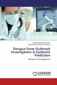 Dengue Fever Outbreak Investigation & Epidemic Prediction - Mohsin Khan, Mohammad;Siddiqui, Muhammad Mustafa Ali