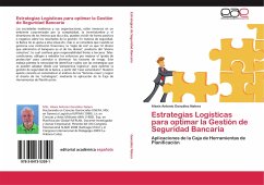 Estrategias Logísticas para optimar la Gestión de Seguridad Bancaria - González Natera, Alexis Antonio