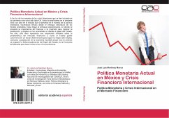 Política Monetaria Actual en México y Crisis Financiera Internacional - Martínez Marca, José Luis