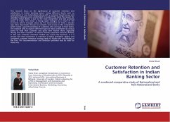 Customer Retention and Satisfaction in Indian Banking Sector