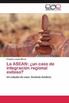 La ASEAN: ¿un caso de integración regional exitoso? - Menin, Federico Javier