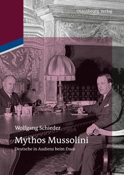 Mythos Mussolini - Schieder, Wolfgang
