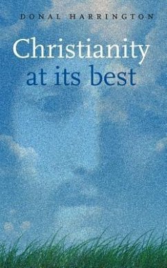 Christianity at Its Best - Harrington, Donal