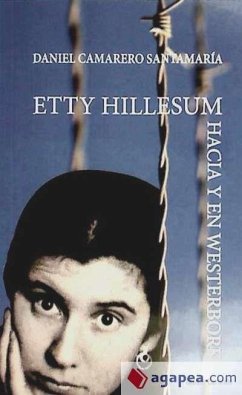 Etty Hillesum hacia y en Westerbork - Camarero Santamaría, Daniel