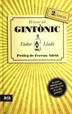 El secret del gintònic : La guia definitiva per convertir-te en el rei dels gintònics - Lladó, Vador