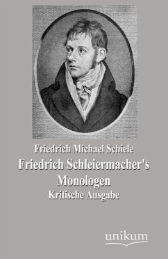 Friedrich Schleiermacher's Monologen - Schiele, Friedrich M.