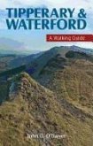 Tipperary & Waterford: A Walking Guide