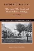 "The Law," "The State," and Other Political Writings, 1843-1850