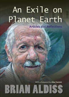An Exile on Planet Earth: Articles and Reflections - Aldiss, Brian