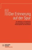 Der Erinnerung auf der Spur