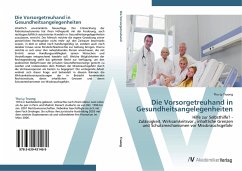 Die Vorsorgetreuhand in Gesundheitsangelegenheiten