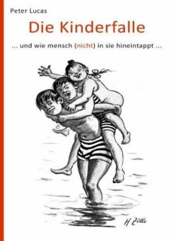 Die Kinderfalle - Lucas, Peter