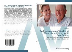 An Examination of Quality of Work Life within a Health Care Setting