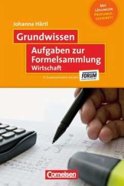 Grundwissen: Aufgaben zur Formelsammlung - Härtl, Johanna