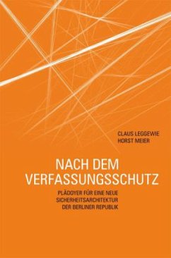 Nach dem Verfassungsschutz - Leggewie, Claus; Meier, Horst