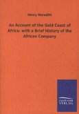 An Account of the Gold Coast of Africa: with a Brief History of the African Company