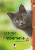 Die Katze Pimpernelle Die Katze Pimpernelle