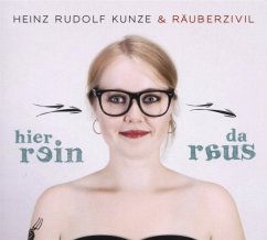 Hier Rein Da Raus - Kunze,Heinz Rudolf & Räuberzivil