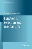 Functions: selection and mechanisms