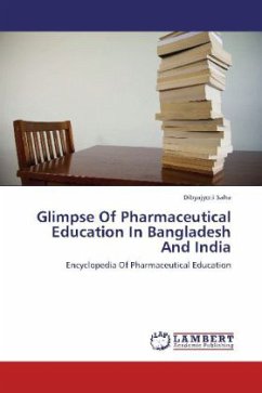 Glimpse Of Pharmaceutical Education In Bangladesh And India - Saha, Dibyajyoti