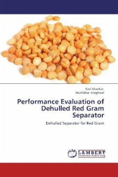 Performance Evaluation of Dehulled Red Gram Separator