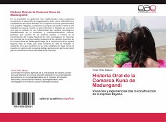 Historia Oral de la Comarca Kuna de Madungandi