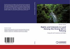 Rights and Interests in Land Among the Orang Asli in Pahang