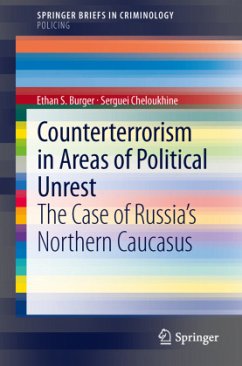 Counterterrorism in Areas of Political Unrest - Burger, Ethan S.;Cheloukhine, Serguei