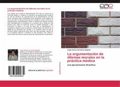 La argumentación de dilemas morales en la práctica médica - González Delgado, Angel Adrian