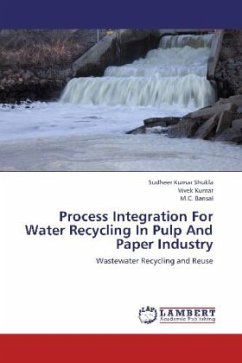 Process Integration For Water Recycling In Pulp And Paper Industry - Shukla, Sudheer Kumar;Kumar, Vivek;Bansal, M. C.