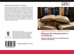 Manual de Introducción a la Historia - Parra Contreras, Reyber Antonio;Ortega, Rutilio;Lárez, José