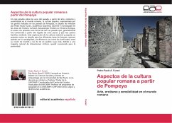 Aspectos de la cultura popular romana a partir de Pompeya - Funari, Pedro Paulo A.