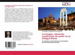 La imagen, elemento constructor de poder en la Antigua Roma - Morchio de Passalacqua, Teresa María Luisa