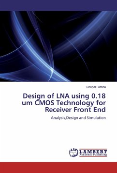 Design of LNA using 0.18 um CMOS Technology for Receiver Front End