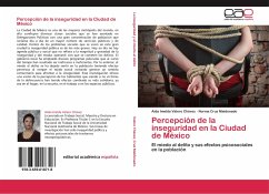 Percepción de la inseguridad en la Ciudad de México - Valero Chávez, Aída Imelda;Cruz Maldonado, Norma