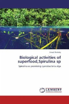 Biological activities of superfood,Spirulina sp - Shalaby, Emad