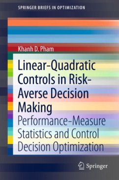 Linear-Quadratic Controls in Risk-Averse Decision Making - Pham, Khanh D.