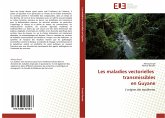 Les maladies vectorielles transmissibles en Guyane