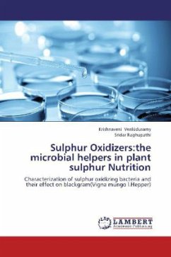 Sulphur Oxidizers:the microbial helpers in plant sulphur Nutrition - Venkidusamy, Krishnaveni;Raghupathi, Sridar