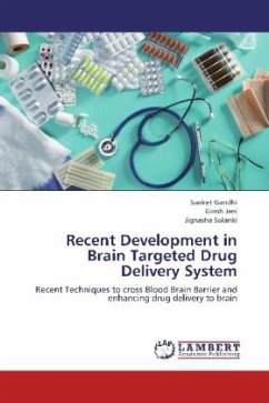 Recent Development in Brain Targeted Drug Delivery System - Gandhi, Sanket;Jani, Girish;Solanki, Jignasha