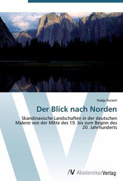 Der Blick nach Norden - Putzert, Nadja