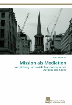 Mission als Mediation - Sebastian, Horst