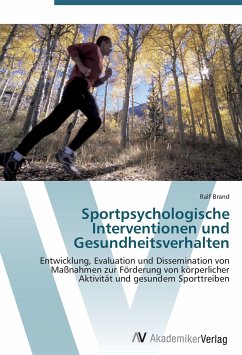 Sportpsychologische Interventionen und Gesundheitsverhalten - Brand, Ralf
