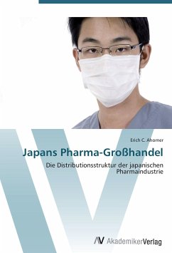 Japans Pharma-Großhandel - Ahorner, Erich C.