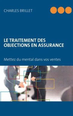 LE TRAITEMENT DES OBJECTIONS EN ASSURANCE