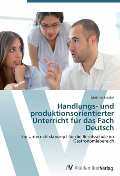 Handlungs- und produktionsorientierter Unterricht für das Fach Deutsch