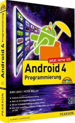 Jetzt lerne ich Android 4-Programmierung, m. DVD-ROM - Louis, Dirk; Müller, Peter
